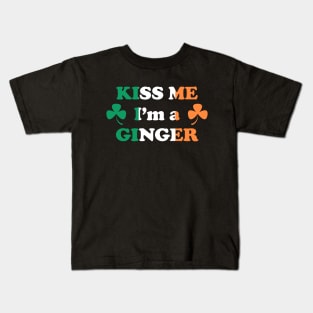 Kiss me I'm A Ginger - Saint Patricks Day Irish Flag with Irish Shamrock Funny Quote Kids T-Shirt